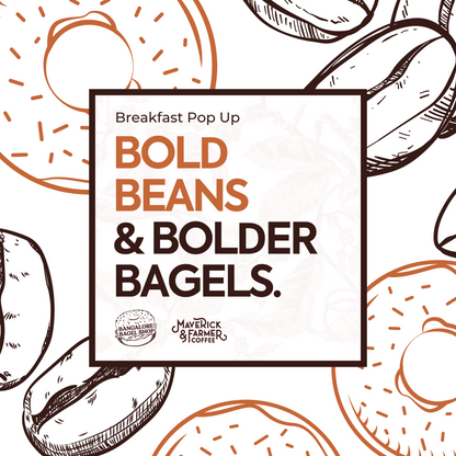 Bangalore Bagel Shop X Maverick & Farmer Breakfast - Ulsoor, 17th November.